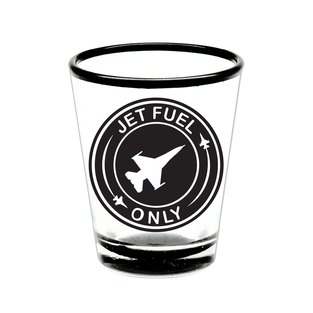 Jet fuel only shot glass
